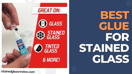 5 Best Glue for Stained Glass